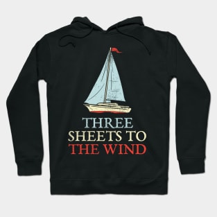 Three Sheets To The Wind Hoodie